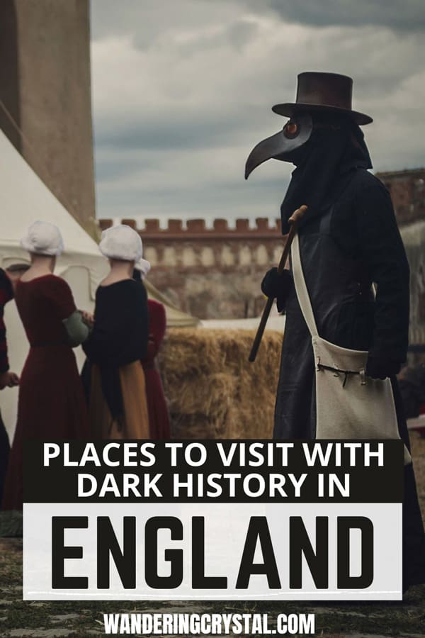 Places to Visit with a Dark History in England